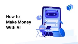 15 Ways to Make Money with AI in 2024